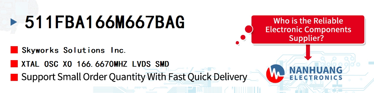 511FBA166M667BAG Skyworks XTAL OSC XO 166.6670MHZ LVDS SMD