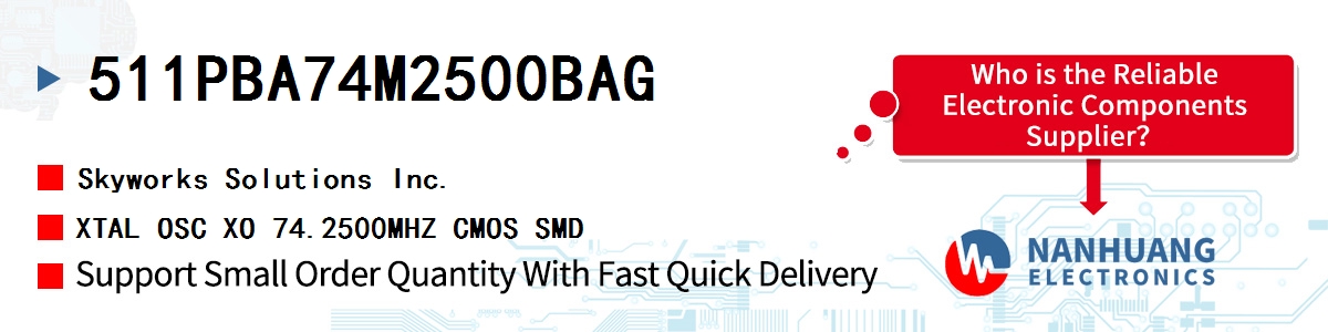 511PBA74M2500BAG Skyworks XTAL OSC XO 74.2500MHZ CMOS SMD