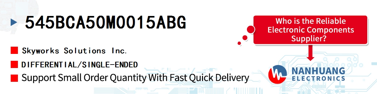 545BCA50M0015ABG Skyworks DIFFERENTIAL/SINGLE-ENDED