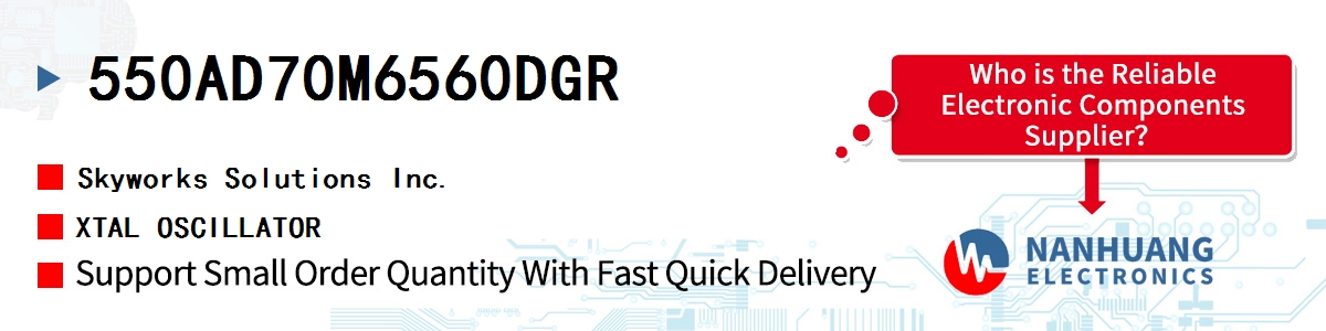 550AD70M6560DGR Skyworks XTAL OSCILLATOR