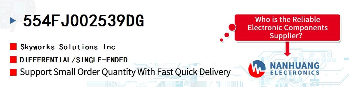 554FJ002539DG Skyworks DIFFERENTIAL/SINGLE-ENDED