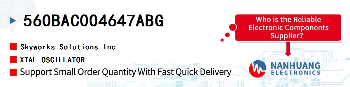 560BAC004647ABG Skyworks XTAL OSCILLATOR