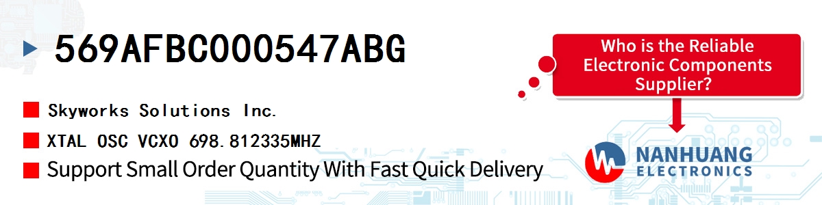 569AFBC000547ABG Skyworks XTAL OSC VCXO 698.812335MHZ