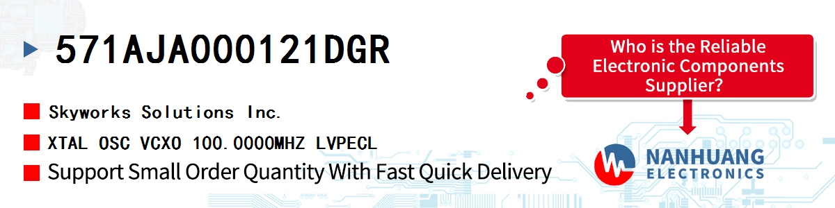 571AJA000121DGR Skyworks XTAL OSC VCXO 100.0000MHZ LVPECL