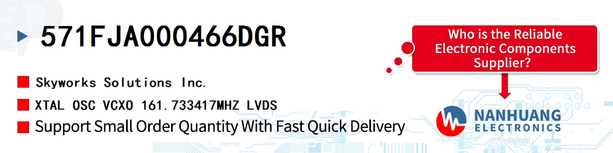 571FJA000466DGR Skyworks XTAL OSC VCXO 161.733417MHZ LVDS