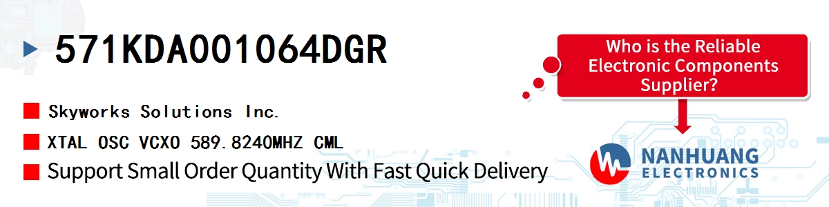 571KDA001064DGR Skyworks XTAL OSC VCXO 589.8240MHZ CML