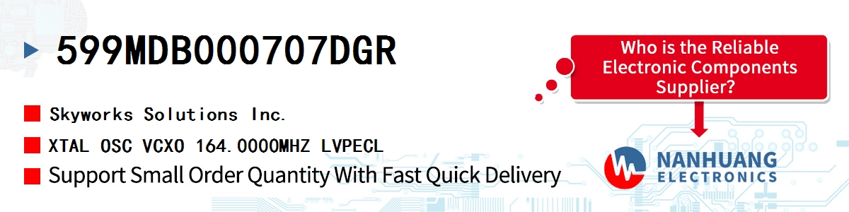 599MDB000707DGR Skyworks XTAL OSC VCXO 164.0000MHZ LVPECL