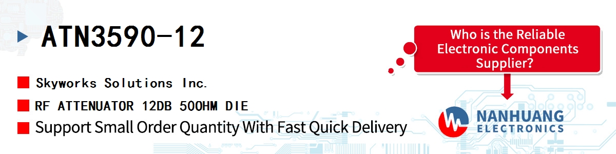 ATN3590-12 Skyworks RF ATTENUATOR 12DB 50OHM DIE