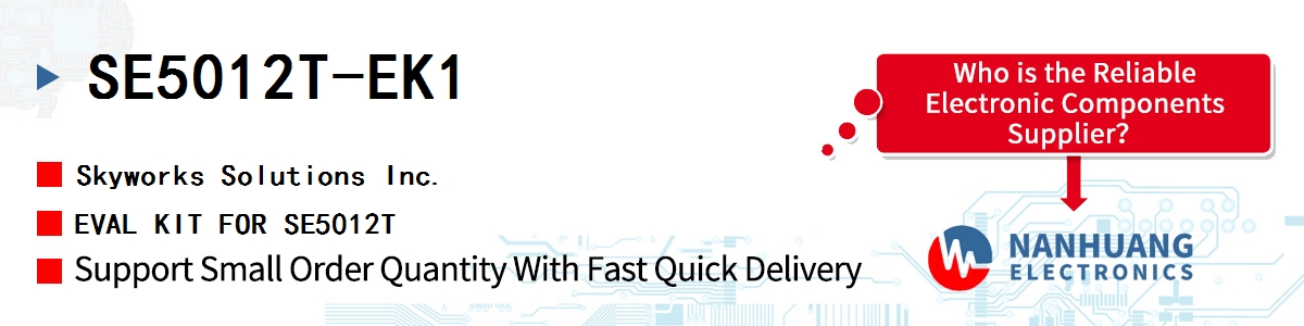 SE5012T-EK1 Skyworks EVAL KIT FOR SE5012T