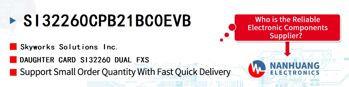 SI32260CPB21BC0EVB Skyworks DAUGHTER CARD SI32260 DUAL FXS