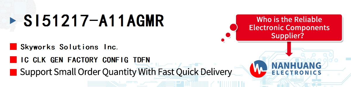 SI51217-A11AGMR Skyworks IC CLK GEN FACTORY CONFIG TDFN