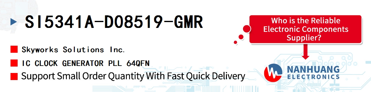 SI5341A-D08519-GMR Skyworks IC CLOCK GENERATOR PLL 64QFN