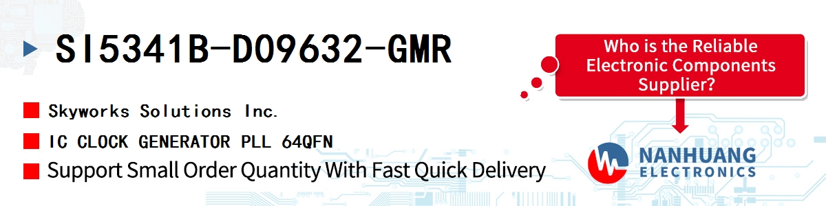 SI5341B-D09632-GMR Skyworks IC CLOCK GENERATOR PLL 64QFN