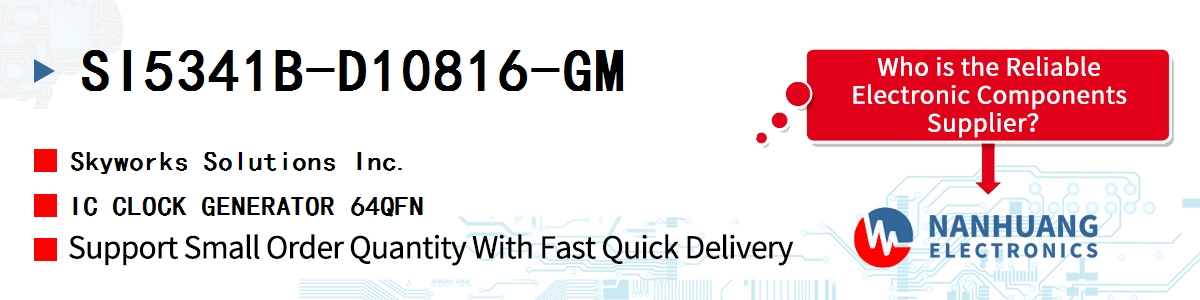 SI5341B-D10816-GM Skyworks IC CLOCK GENERATOR 64QFN