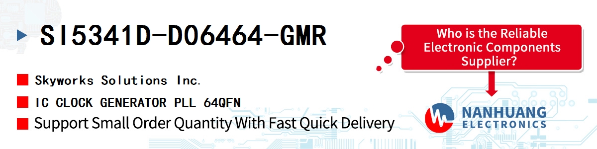 SI5341D-D06464-GMR Skyworks IC CLOCK GENERATOR PLL 64QFN