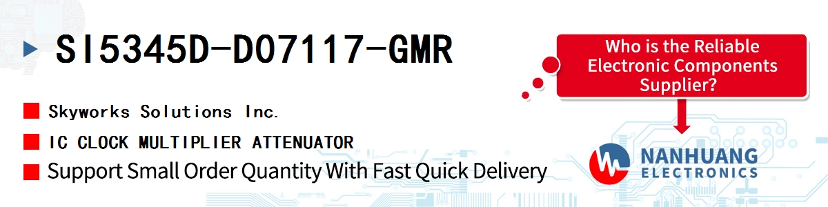 SI5345D-D07117-GMR Skyworks IC CLOCK MULTIPLIER ATTENUATOR