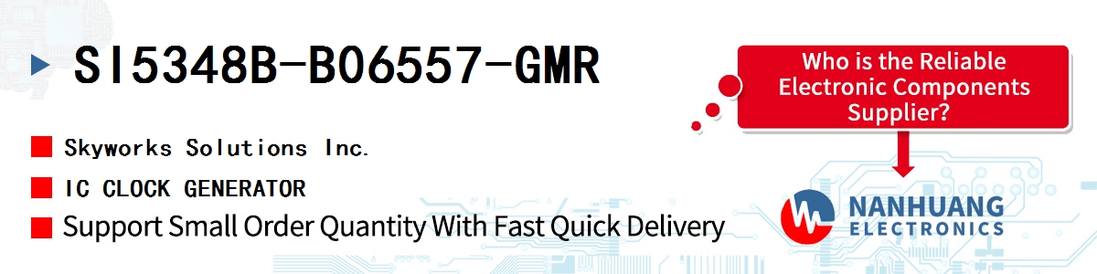SI5348B-B06557-GMR Skyworks IC CLOCK GENERATOR