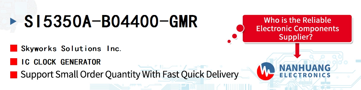 SI5350A-B04400-GMR Skyworks IC CLOCK GENERATOR