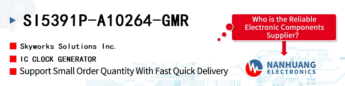 SI5391P-A10264-GMR Skyworks IC CLOCK GENERATOR