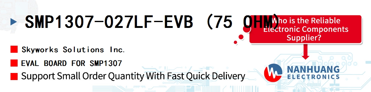 SMP1307-027LF-EVB (75 OHM) Skyworks EVAL BOARD FOR SMP1307